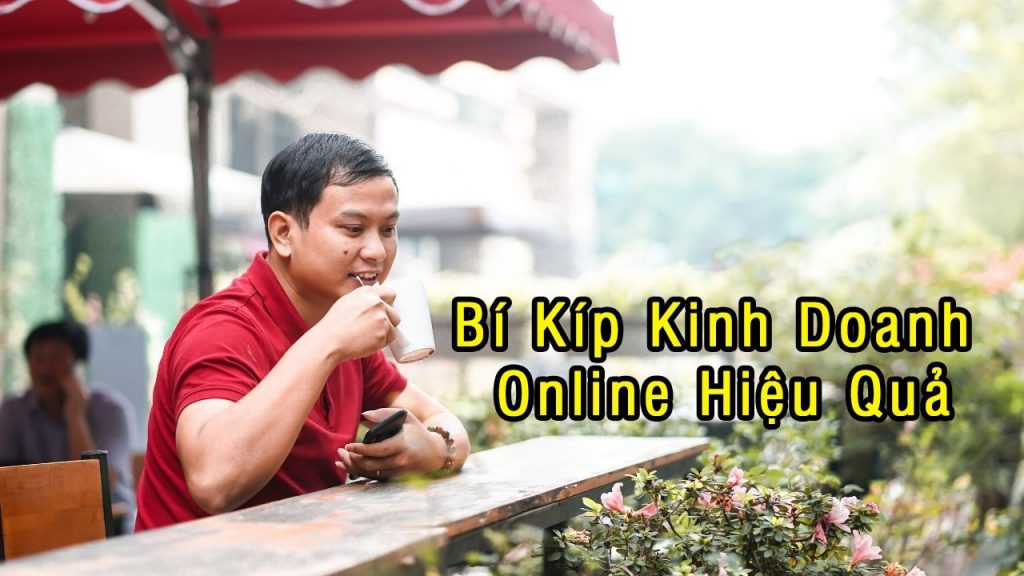 Thầy Hán Quang Dự Chia Sẻ Về Bí Kíp Kinh Doanh Online Hiệu Quả